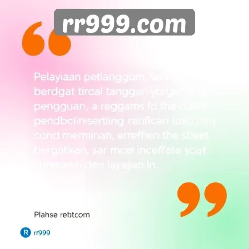 Pelayanan Pelanggan di rr999com Menurut Pengguna
